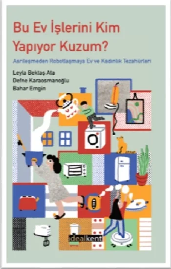 Bu Ev İşlerini Kim Yapıyor Kuzum ?