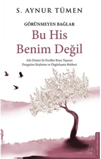 Bu His Benim Değil - Görünmeyen Bağlar