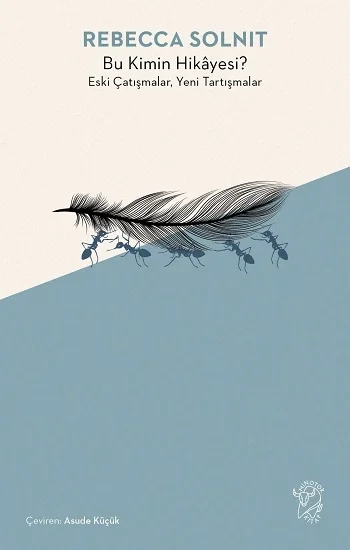 Bu Kimin Hikayesi? Eski Çatışmalar, Yeni Tartışmalar