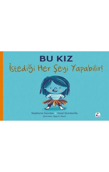 Bu Kız İstediği Her Şeyi Yapabilir!