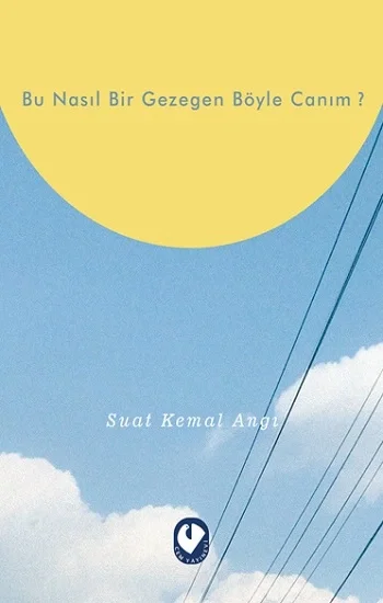 Bu Nasıl Bir Gezegen Böyle Canım ?