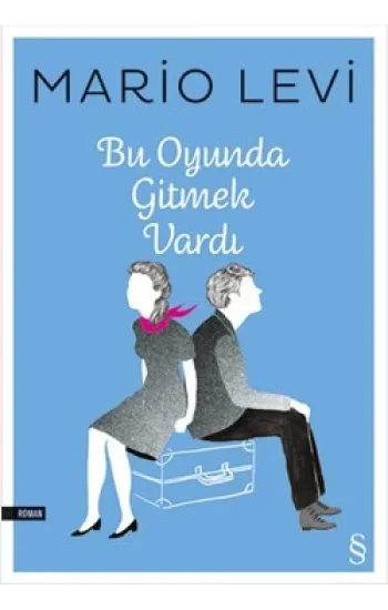 Bu Oyunda Gitmek Vardı