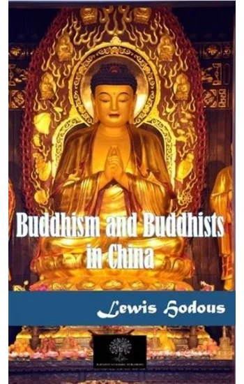 Buddhism and Buddhists in China
