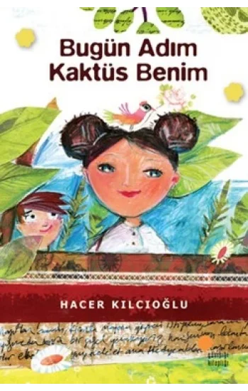 Bugün Adım Kaktüs Benim