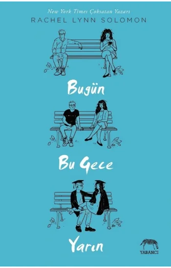 Bugün, Bu Gece, Yarın