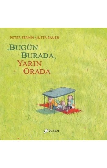 Bugün Burada Yarın Orada (Ciltli)