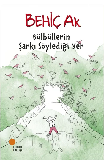 Bülbüllerin Şarkı Söylediği Yer
