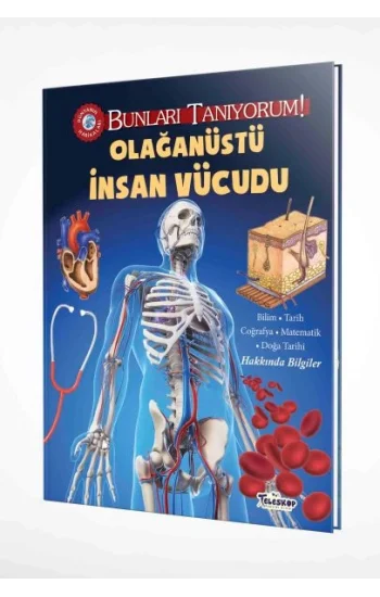 Bunları Tanıyorum! - Olağanüstü İnsan Vücudu (Ciltli)
