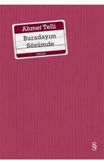 Buradayım Sözümde