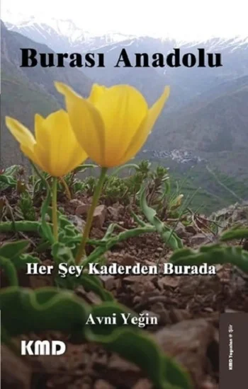 Burası Anadolu Her Şey Kaderden Burada