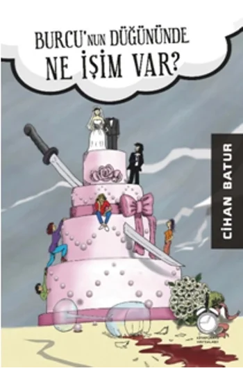 Burcunun Düğününde Ne İşim Var?