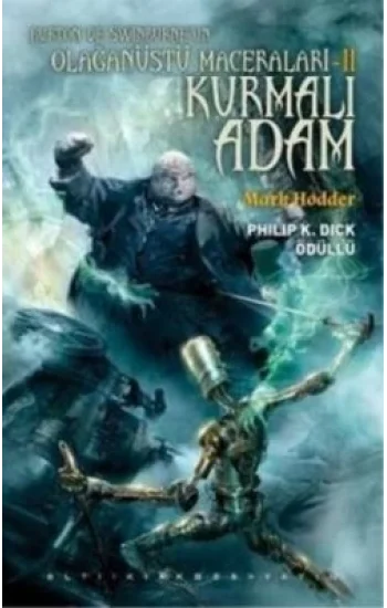 Burton ve Swinburneün Olağanüstü Maceraları 2 : Kurmalı Adam