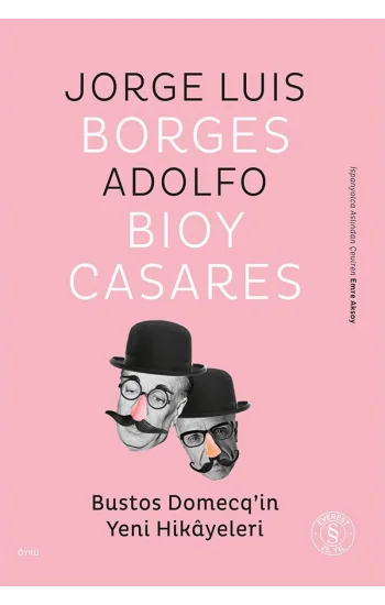Bustos Domecq’in  Yeni Hikâyeleri
