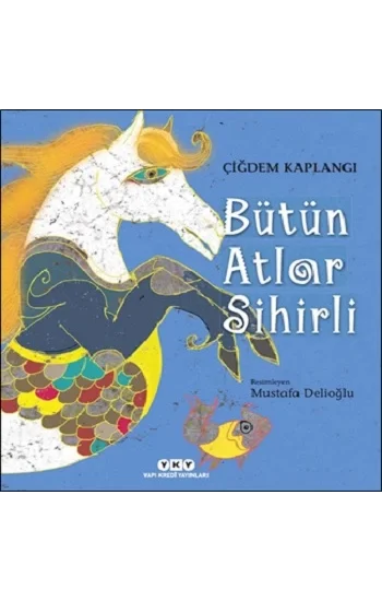Bütün Atlar Sihirli