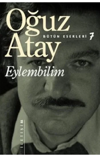 Bütün Eserleri 7 - Eylembilim