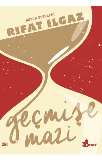 Bütün Eserleri - Geçmişe Mazi