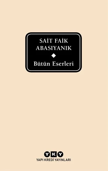 Bütün Eserleri - Sait Faik Abasıyanık