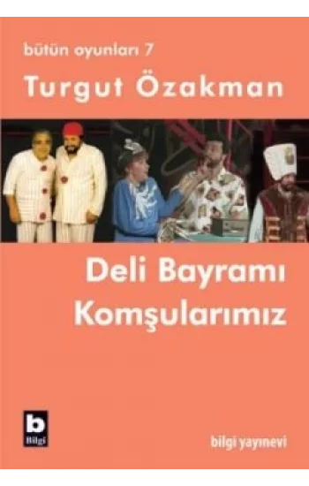 Bütün Oyunları 7 - Deli Bayramı / Komşularımız