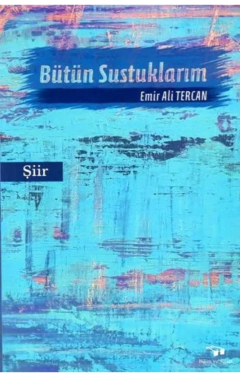 Bütün Sustuklarım