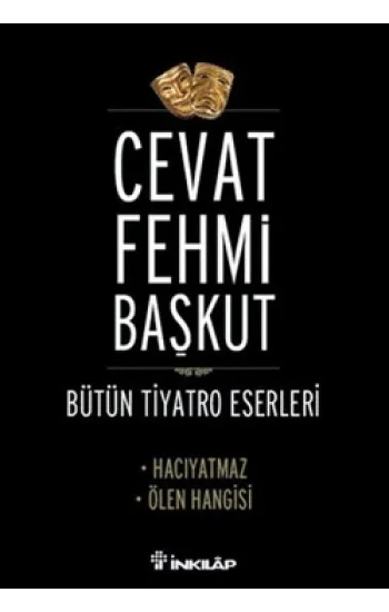 Bütün Tiyatro Eserleri / Hacıyatmaz - Ölen Hangisi