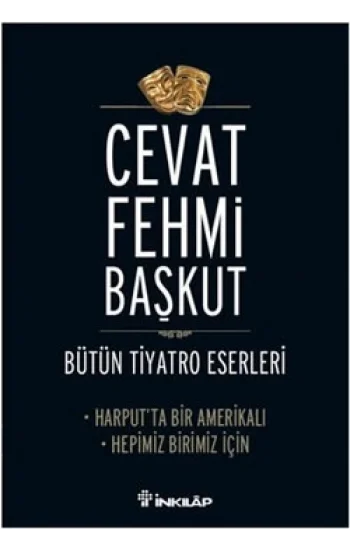 Bütün Tiyatro Eserleri Harput’ta Bir Amerikalı - Hepimiz Birimiz İçin