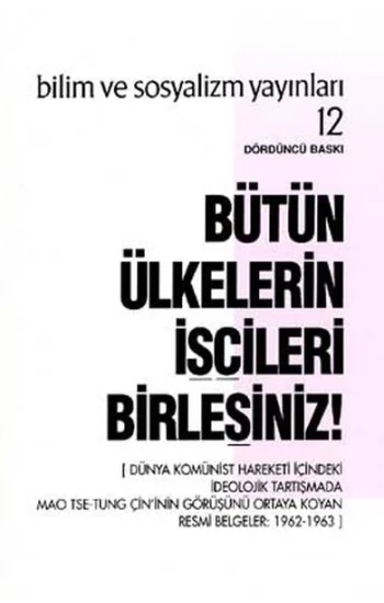 Bütün Ülkelerin İşçileri Birleşiniz!
