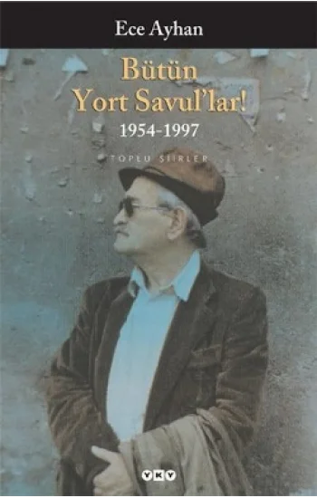 Bütün Yort Savullar! 1954 - 1997