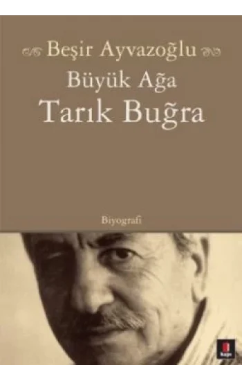 Büyük Ağa Tarık Buğra