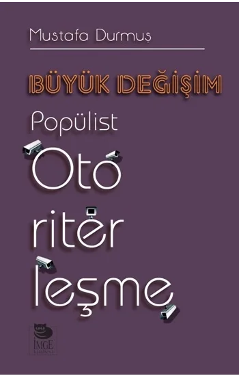 Büyük Değişim - Popülist Otoriterleşme