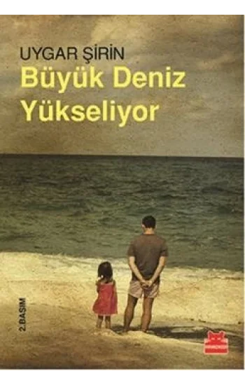 Büyük Deniz Yükseliyor