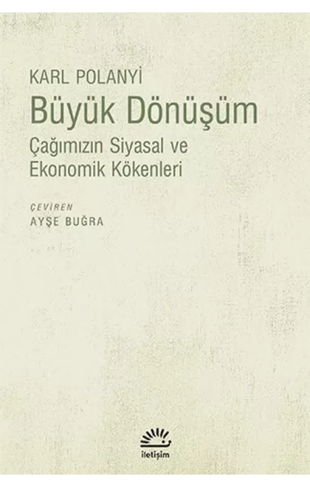 Büyük Dönüşüm: Çağımızın Siyasal ve Ekonomik Kökenleri