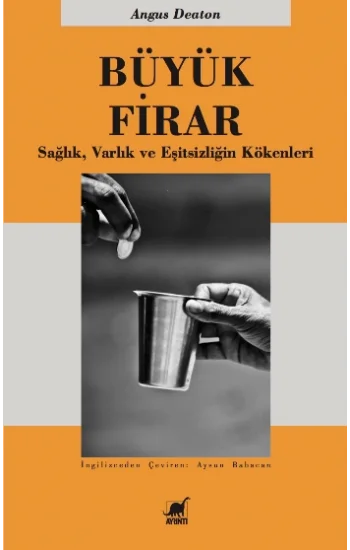 Büyük Firar Sağlık, Varlık ve Eşitsizliğin Kökenleri