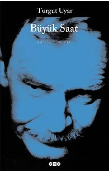Büyük Saat - Bütün Şiirleri