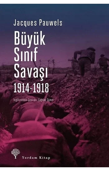 Büyük Sınıf Savaşı 1914 - 1918