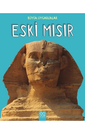 Büyük Uygarlıklar - Eski Mısır