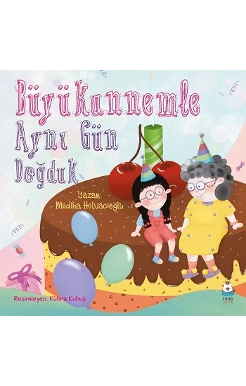 Büyükannemle Aynı Gün Doğduk