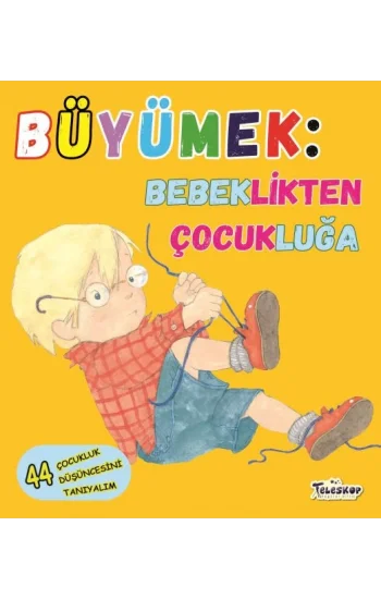 Büyümek - Bebeklikten Çocukluğa