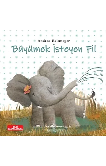 Büyümek İsteyen Fil