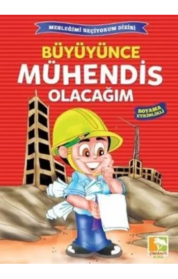 Büyüyünce Mühendis Olacağım