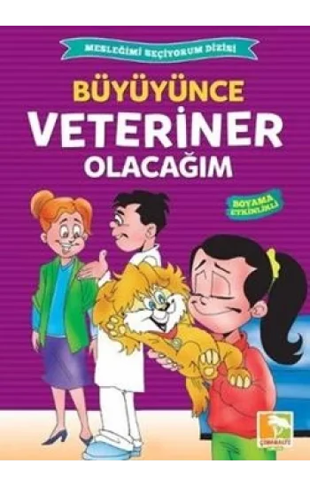 Büyüyünce Veteriner Olacağım