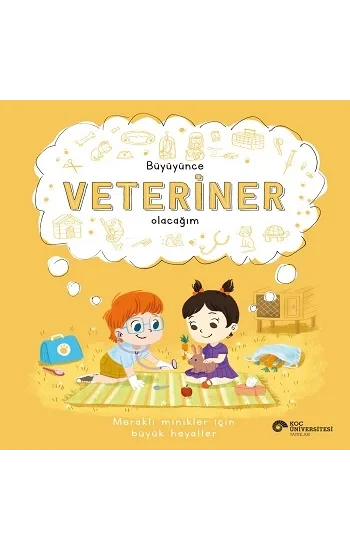 Büyüyünce Veteriner Olacağım