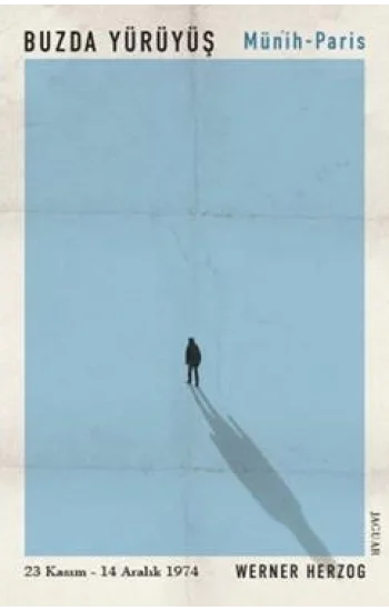Buzda Yürüyüş / Münih-Paris