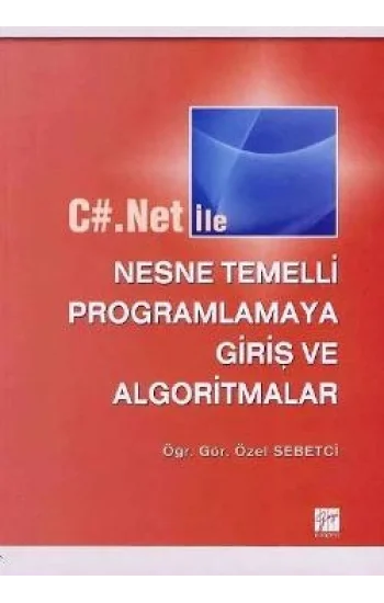C#.Net ile Nesne Temelli Programlamaya Giriş ve Algoritmalar