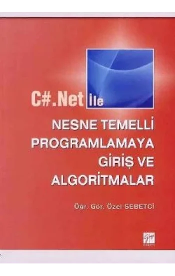 C#.Net ile Nesne Temelli Programlamaya Giriş ve Algoritmalar