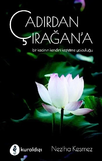 Çadırdan Çırağana