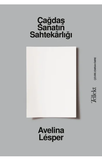 Çağdaş Sanatın Sahtekârlığı