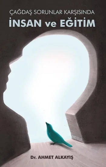 Çağdaş Sorunlar Karşısında İnsan Ve Eğitim