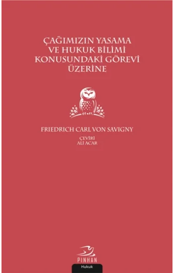 Çağımızın Yasama ve Hukuk Bilimi Konusundaki Görevi Üzerine