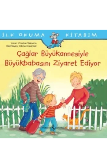 Çağlar Büyükannesiyle Büyükbabasını Ziyaret Ediyor - İlk Okuma Kitabım