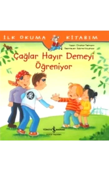 Çağlar Hayır Demeyi Öğreniyor